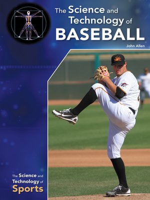 cover image of The Science and Technology of Baseball